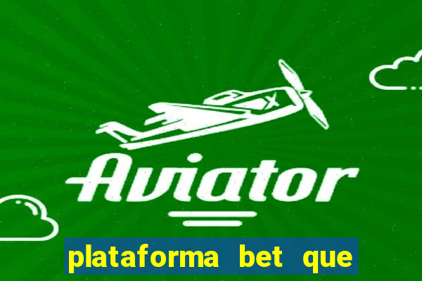 plataforma bet que paga ao se cadastrar