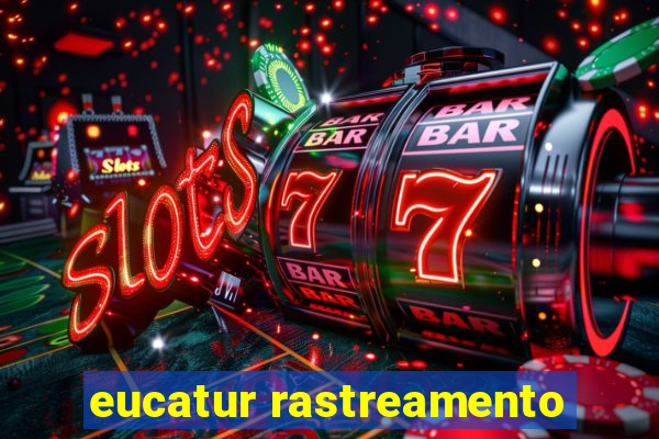 eucatur rastreamento
