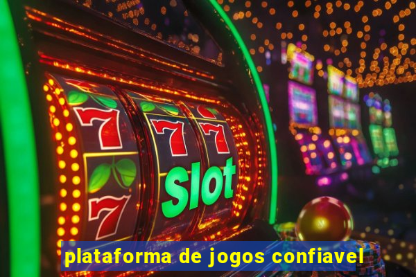 plataforma de jogos confiavel