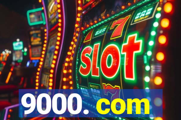 9000. com