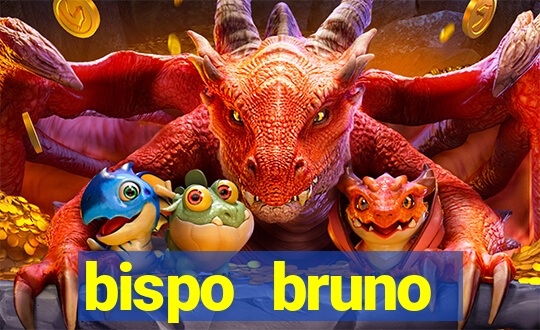 bispo bruno leonardo fortuna