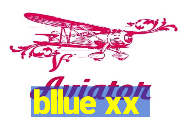 bllue xx