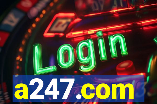 a247.com