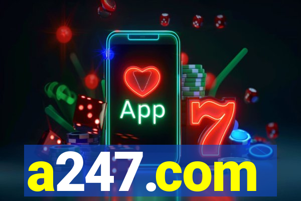 a247.com