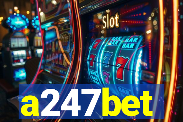 a247bet