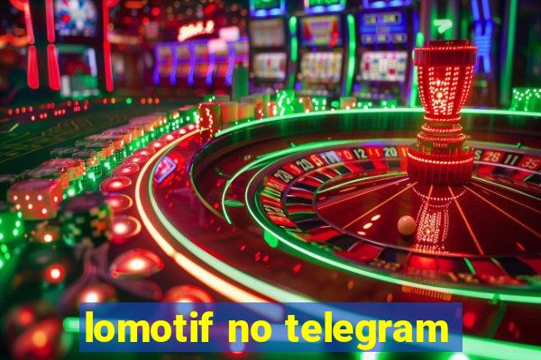 lomotif no telegram