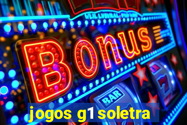 jogos g1 soletra
