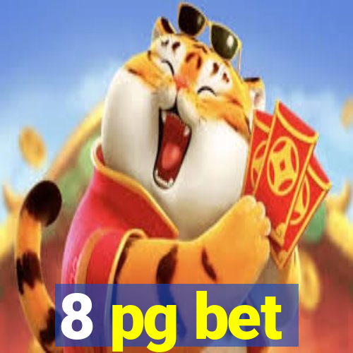 8 pg bet