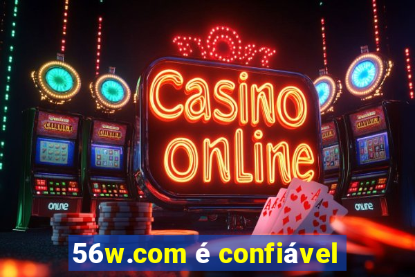 56w.com é confiável