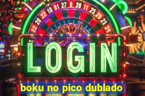 boku no pico dublado
