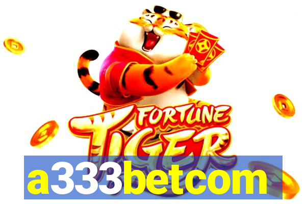 a333betcom