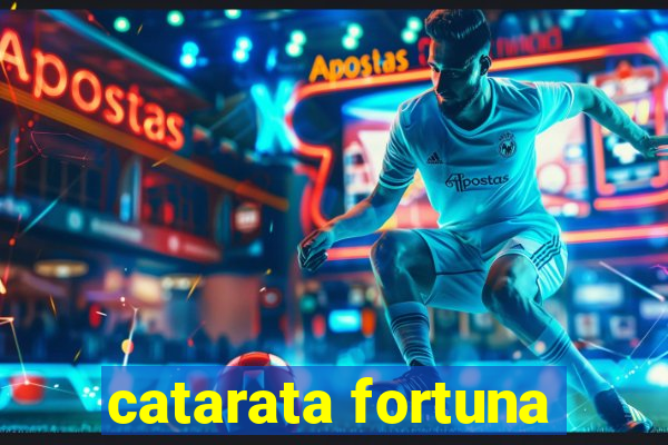 catarata fortuna