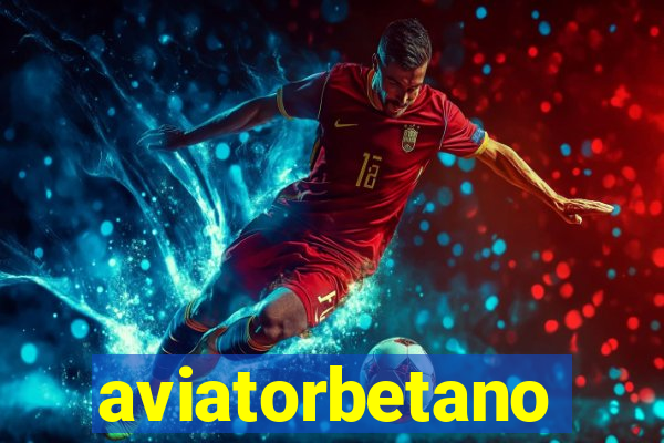 aviatorbetano