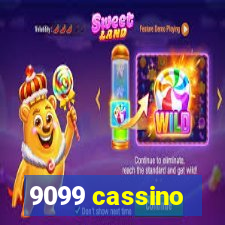 9099 cassino