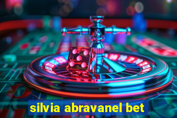 silvia abravanel bet