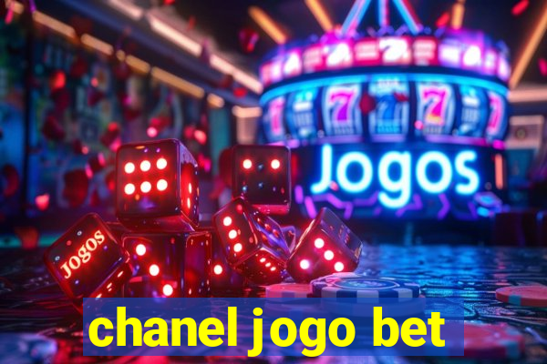 chanel jogo bet