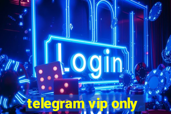 telegram vip only