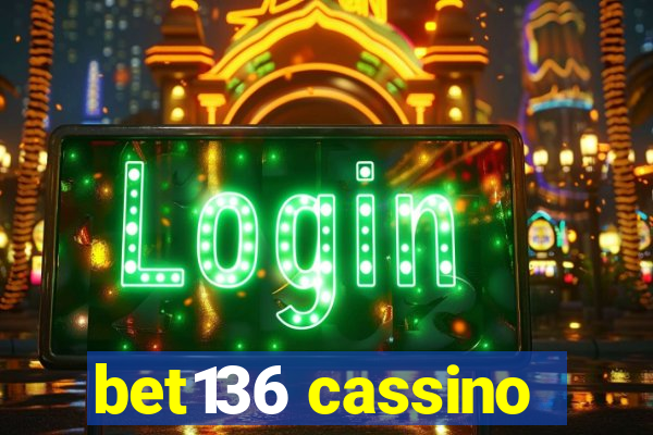 bet136 cassino