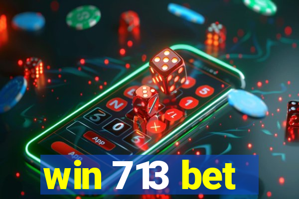 win 713 bet