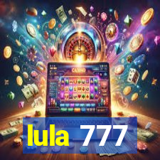 lula 777