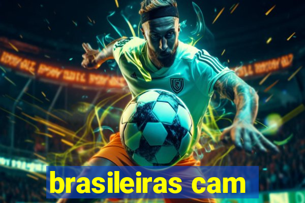 brasileiras cam