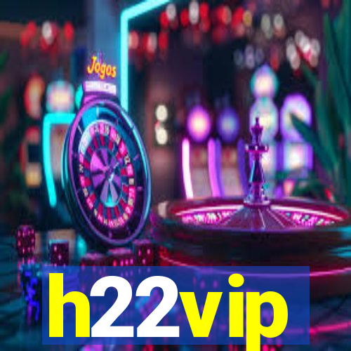 h22vip