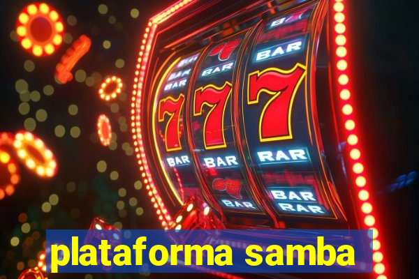 plataforma samba