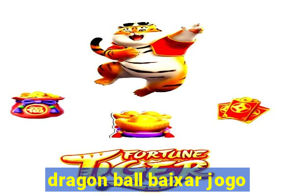 dragon ball baixar jogo