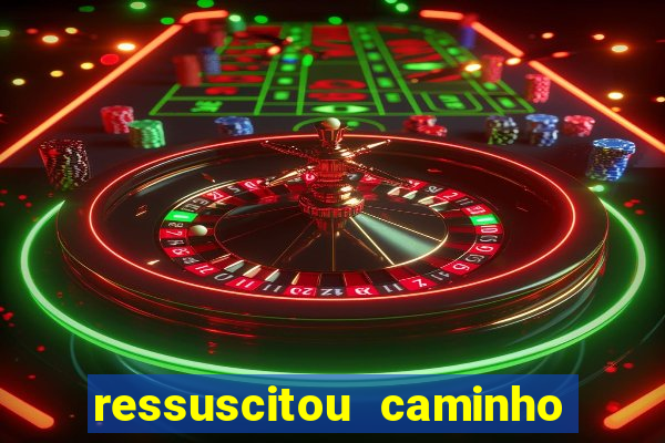 ressuscitou caminho neocatecumenal pdf
