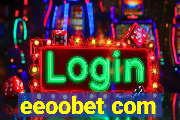 eeoobet com