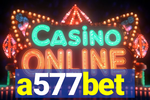 a577bet