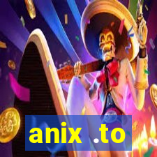 anix .to