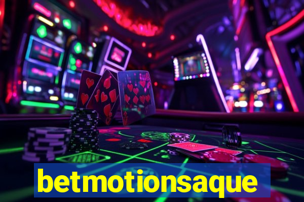 betmotionsaque