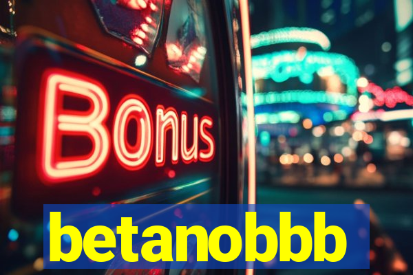 betanobbb