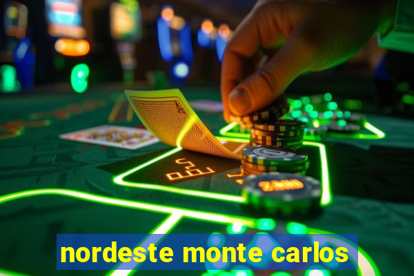 nordeste monte carlos