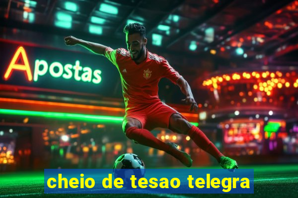 cheio de tesao telegra