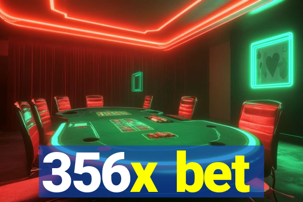 356x bet
