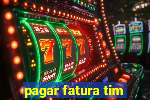 pagar fatura tim
