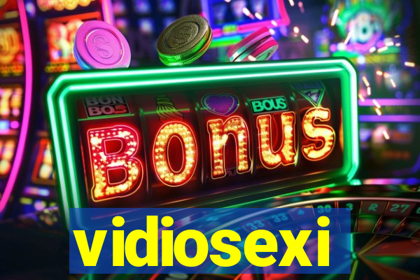 vidiosexi