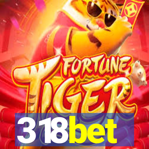 318bet