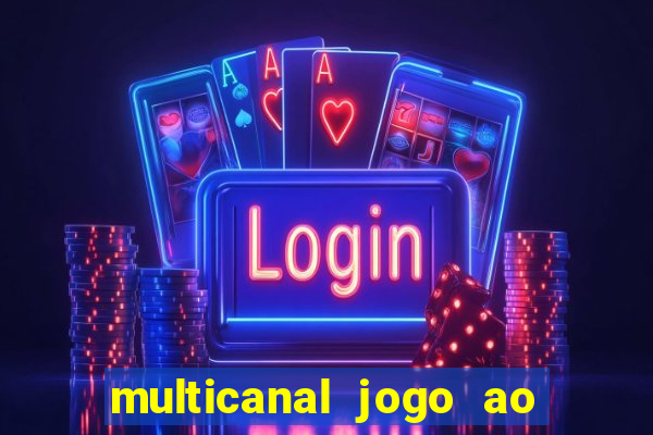 multicanal jogo ao vivo grêmio