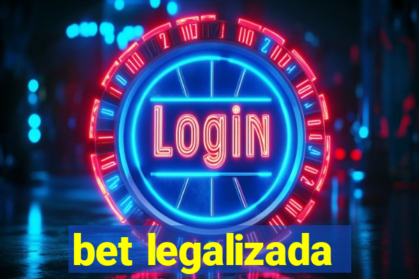 bet legalizada
