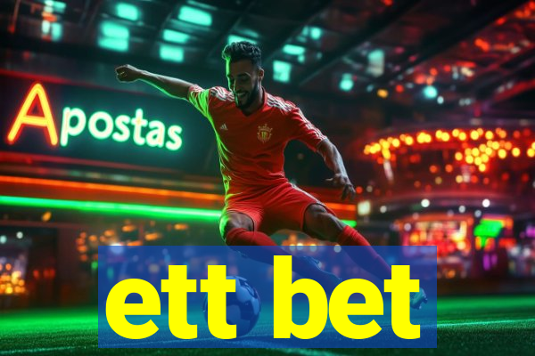 ett bet
