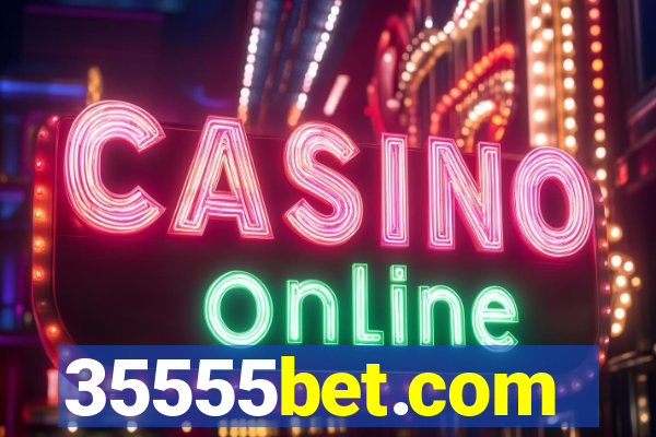 35555bet.com