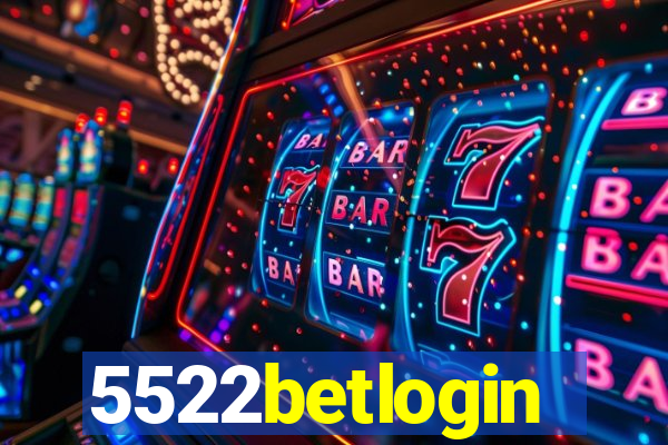 5522betlogin