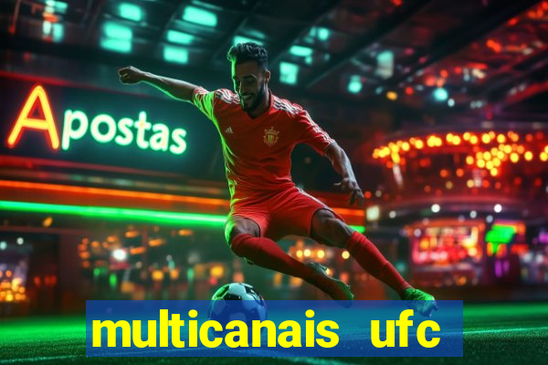 multicanais ufc fight pass