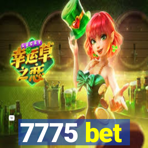 7775 bet