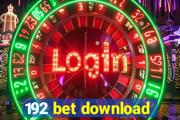 192 bet download