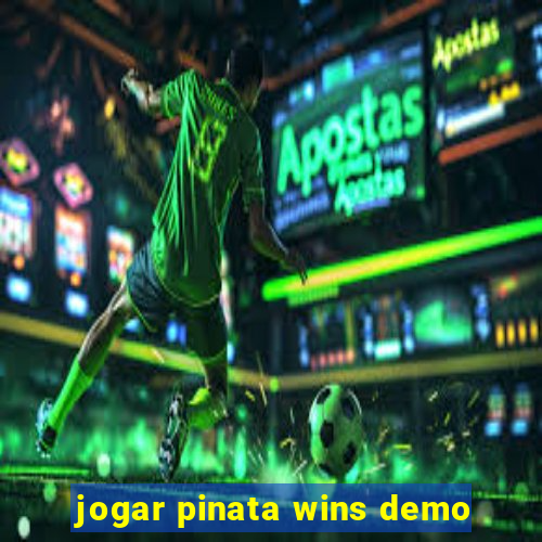jogar pinata wins demo