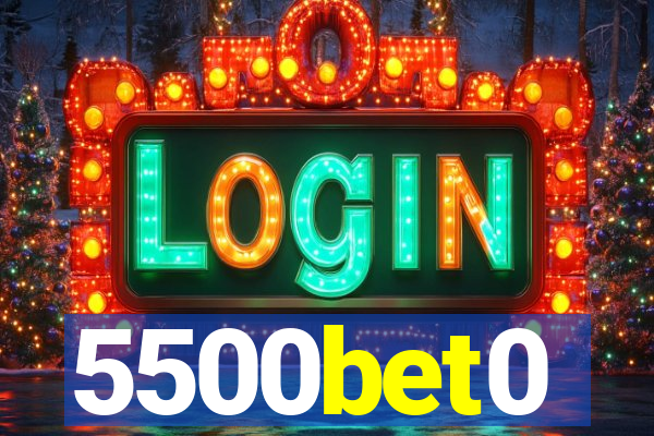 5500bet0